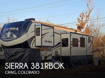 Used 2018 Forest River Sierra 381RBOK available in Craig, Colorado