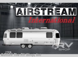 New 2022 Airstream International 27FB available in Baton Rouge, Louisiana