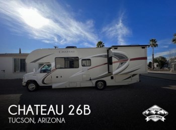 Used 2018 Thor Motor Coach Chateau 26B available in Tucson, Arizona