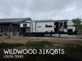Used 2023 Forest River Wildwood 31KQBTS available in Lolita, Texas