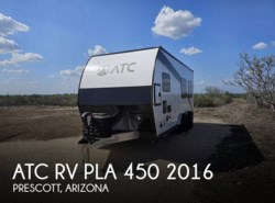 Used 2025 ATC Pla 450 RV  2016 available in Prescott, Arizona