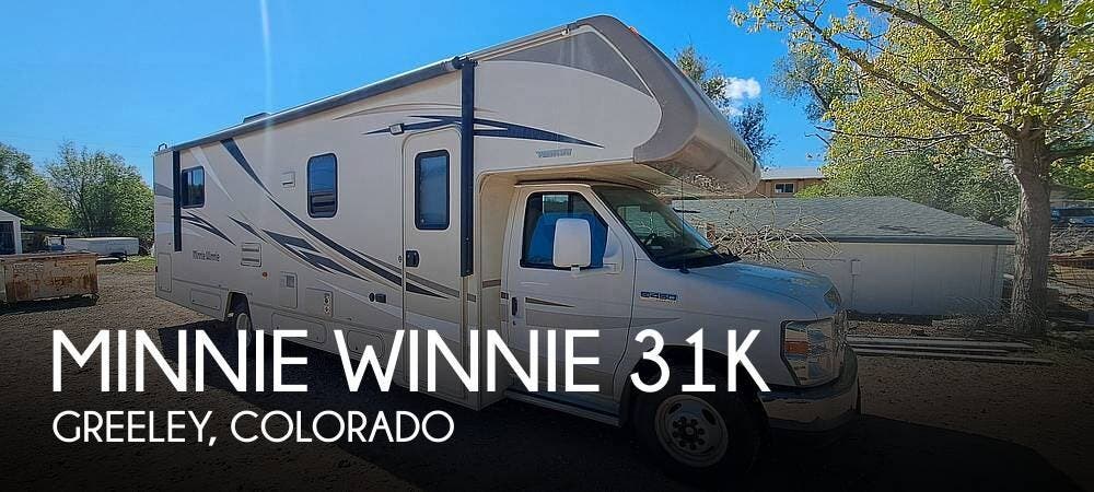 Used 2017 Winnebago Minnie Winnie 31K available in Greeley, Colorado